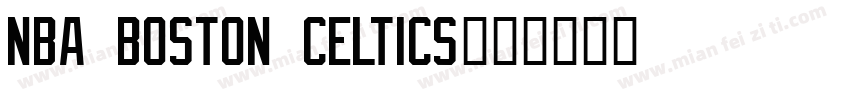 NBA Boston Celtics字体转换